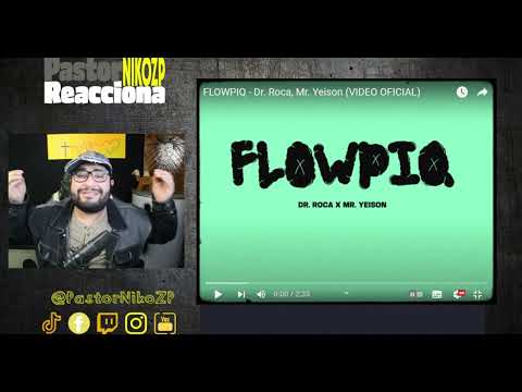 pastor Reacciona | FlowPiq | ​⁠@Dr.RocaOficial ​⁠@MrYeisonOficial