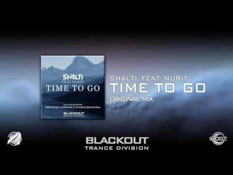 Shalti Feat. Nurit - "Time To Go" (Original Mix) [Blackout Trance Division] [Out December 18th!]