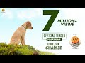 777 Charlie Official Teaser | Rakshit Shetty | Kiranraj K| Paramvah Studios | Prithviraj Productions