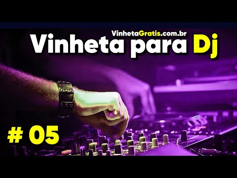 Vinheta Grátis para Dj - Essa é a sequencia do Dj