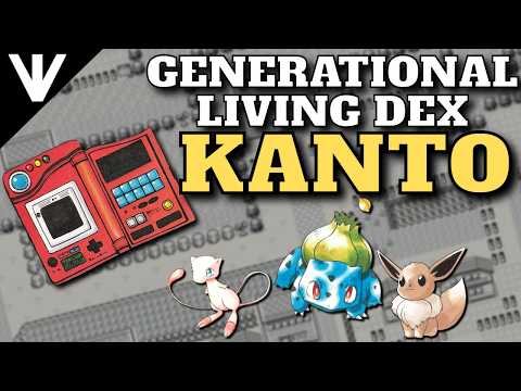 Generational Living Dex: KANTO (Red, Blue, Yellow)
