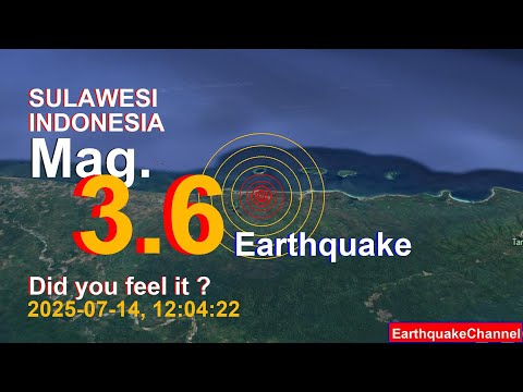 sulawesi, indonesia Earthquake today now 2025-07-14, at 12:04:22