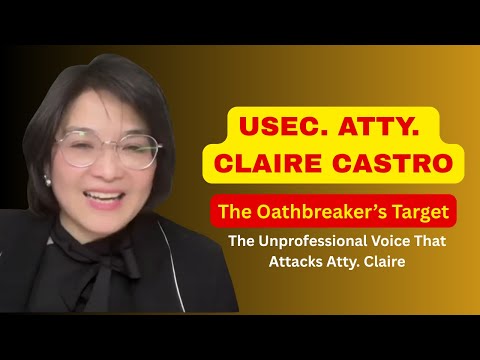 Atty. Claire's Law: Targeted by the Oath-breaker. Consistent online attack against USEC Claire.