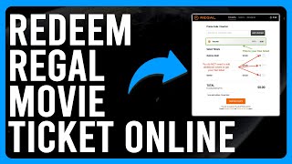 How to Redeem Regal Movie Ticket Online (A Complete Guide)