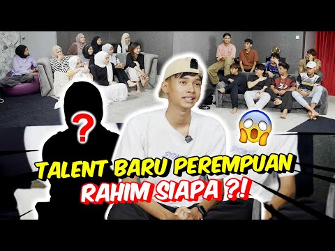 TALENT BARU PEREMPUAN RAHIM SIAPA ?! - TERBONGKAR SEMUANYA !