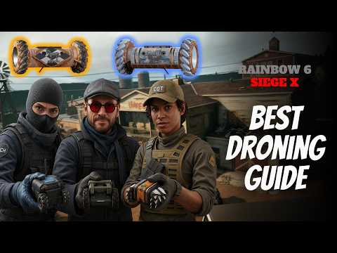How to Master Droning in Rainbow Six Siege | Complete Guide (2025)