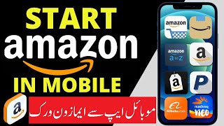 Start Amazon Selling Business  In Your Mobile. Bilal Ahmad