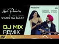 WANG DA NAAP Dhol Remix Ammy Virk Lahoria Production 2 Original Remix Songs 2022