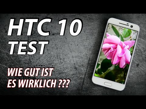 HTC 10 Test | Wie gut ist es wirklich? (Deutsch/German)