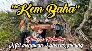 HIKING Ep 10 | GUNUNG STONG BAHA AYAM - Misi Menawan 3 Puncak Gunung 🌄‼️ ( Part Last )