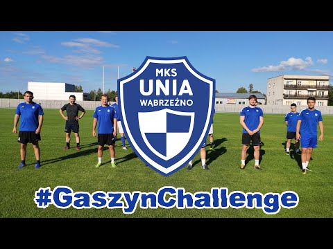 #GaszynChallenge Unii Wąbrzeźno