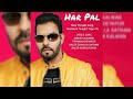 Har Pal Kanth Kaler Full Song The Latest Punjabi Song 2020 Teriyan Sochan Allbum Chhalla Satnam