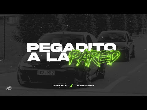 Pegadito A La Pared RKT - Jona Mix , Alan Gomez