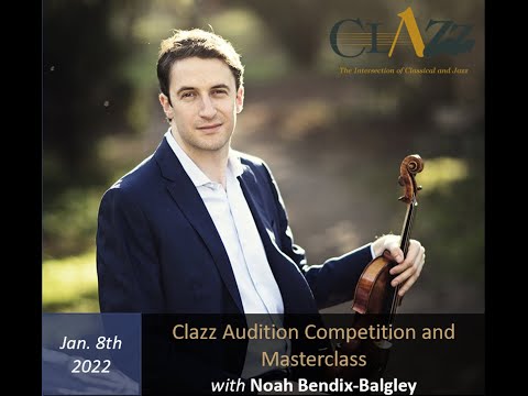 Clazz Audition Competition and Masterclass with Noah Bendix-Balgley