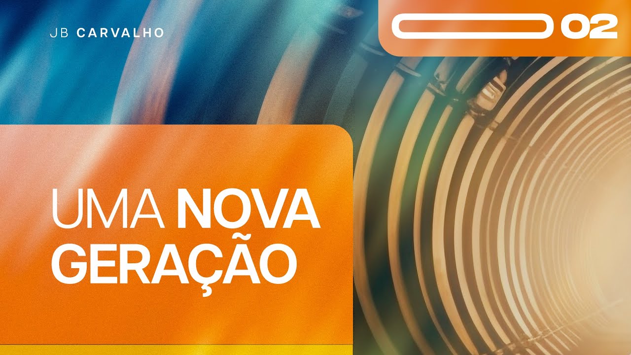 Uma Nova Geração - Promessas Nossas de Cada Dia | JB Carvalho