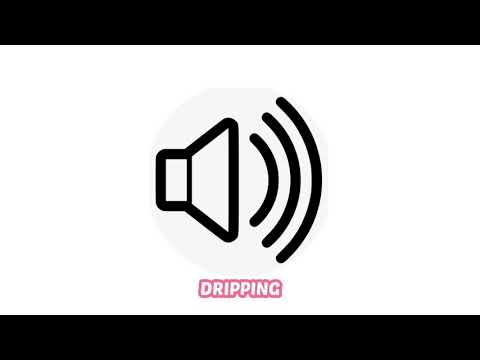 DRIPPING SOUND EFFECT