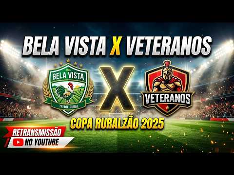 BELA VISTA X VETERANOS | COPA RURALZÃO 2025 | CAETANOS - BA