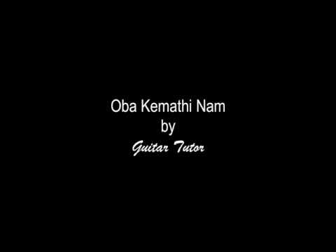 #Oba Kemathi Nam chords