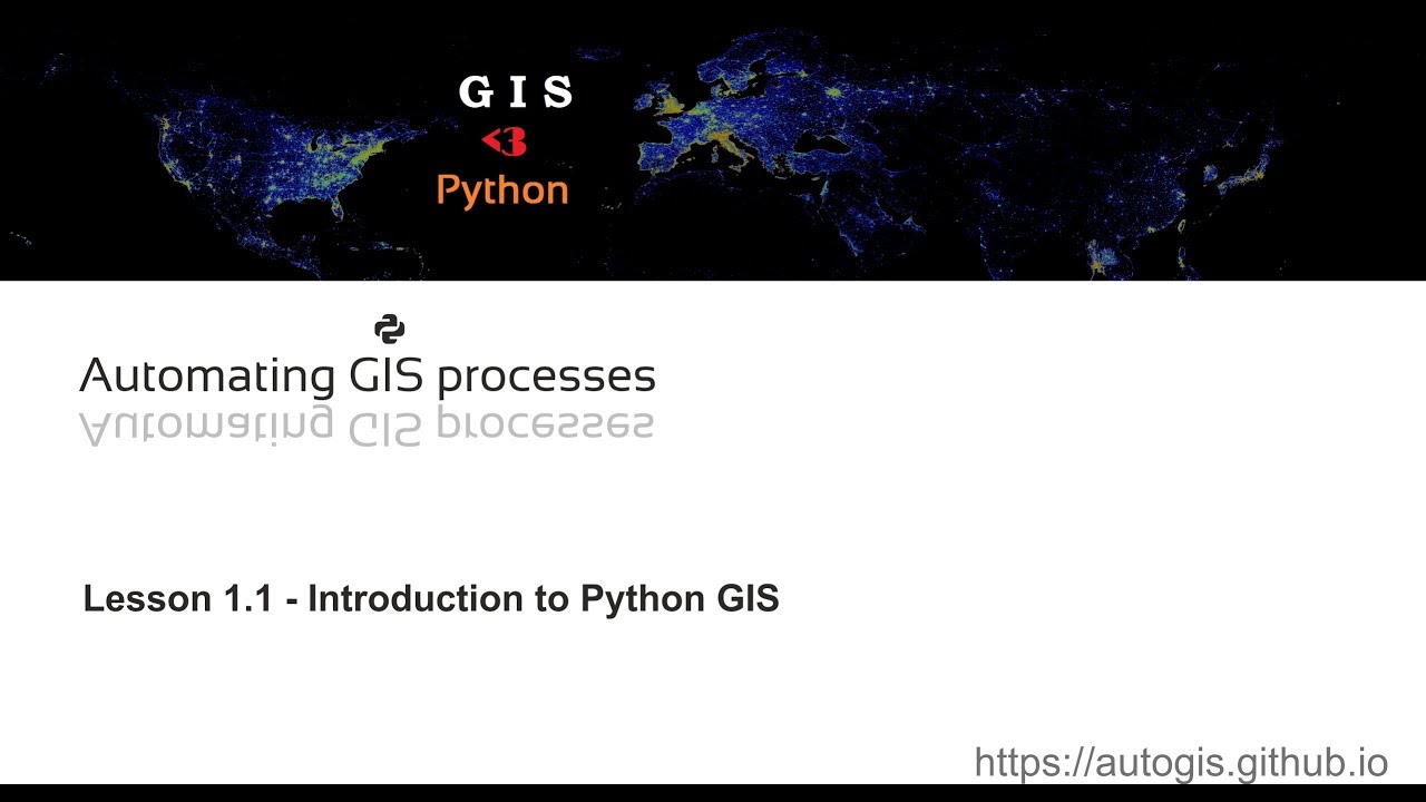AutoGIS Lesson 1.1 - Intro to Python GIS; Installing Python packages