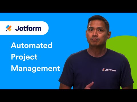 How to automate project management and workflows | Jotform Blog