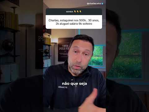 30 ANOS E R$ 500 MIL INVESTIDOS | POR QUE O DINHEIRO NÃO CRESCE?