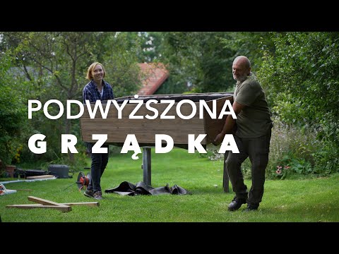 Jak zrobić podwyższone grządki.