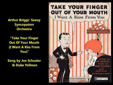 Arthur Briggs' Savoy Syncopators Orchestra "Take Your Finger Out Of Your Mouth" Al Bowlly vocal