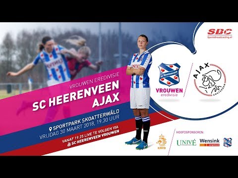 Livestream vrouwenvoetbal sc Heerenveen VR 1 - Ajax VR1 30 maart 2018