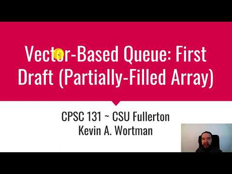 Vector Based Queue First Draft Partially Filled Array