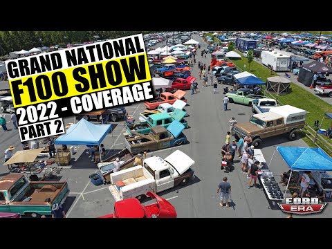 Grand National F100 Show 2022 - Show Coverage - Part 2 | Ford Era