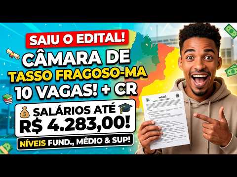 Concurso Câmara de Tasso Fragoso-MA: Edital Publicado com 10 Vagas!