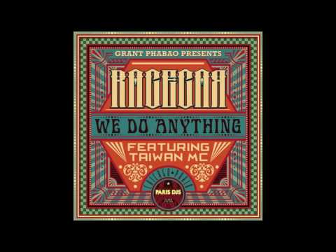 Grant Phabao & RacecaR - We Do Anything feat  Taiwan MC