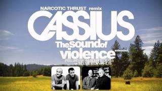 Cassius - The sound of violence (Narcotic Thrust remix) (Super extended mix)