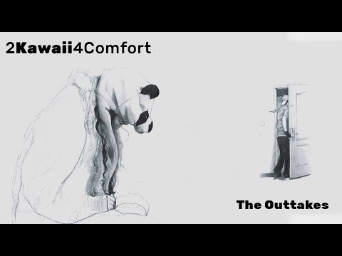 2Kawaii4Comfort: THE OUTTAKES