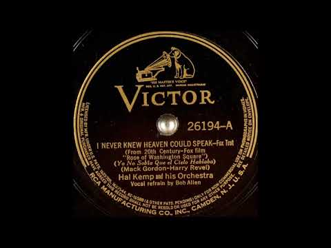 Hal Kemp & his orchestra - I Never Knew Heaven Could Speak (1939)