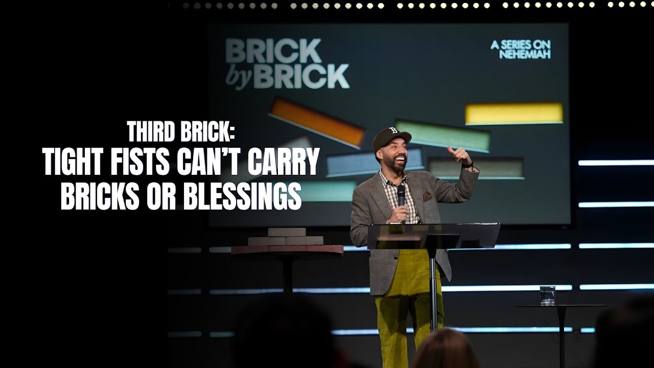 Third Brick: Tight Fists Can't Carry Bricks or Blessings Image