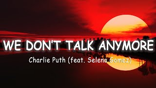 Charlie Puth - We Don&#39;t Talk Anymore (feat. Selena Gomez) [Lyrics/Vietsub]