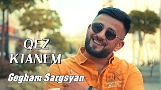 Gegham Sargsyan - Qez Ktanem (2023)