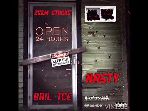 ZEEMSTACKS - NASTY ft. BRIL TCE