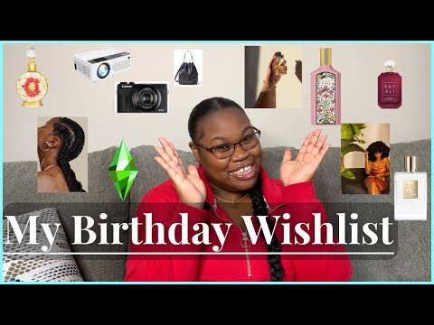 "What's on My Birthday Wishlist? You'll NEVER Believe What I Asked For..."