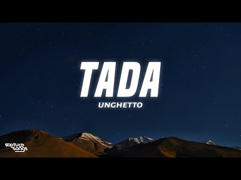 Unghetto - TADA (Lyrics)