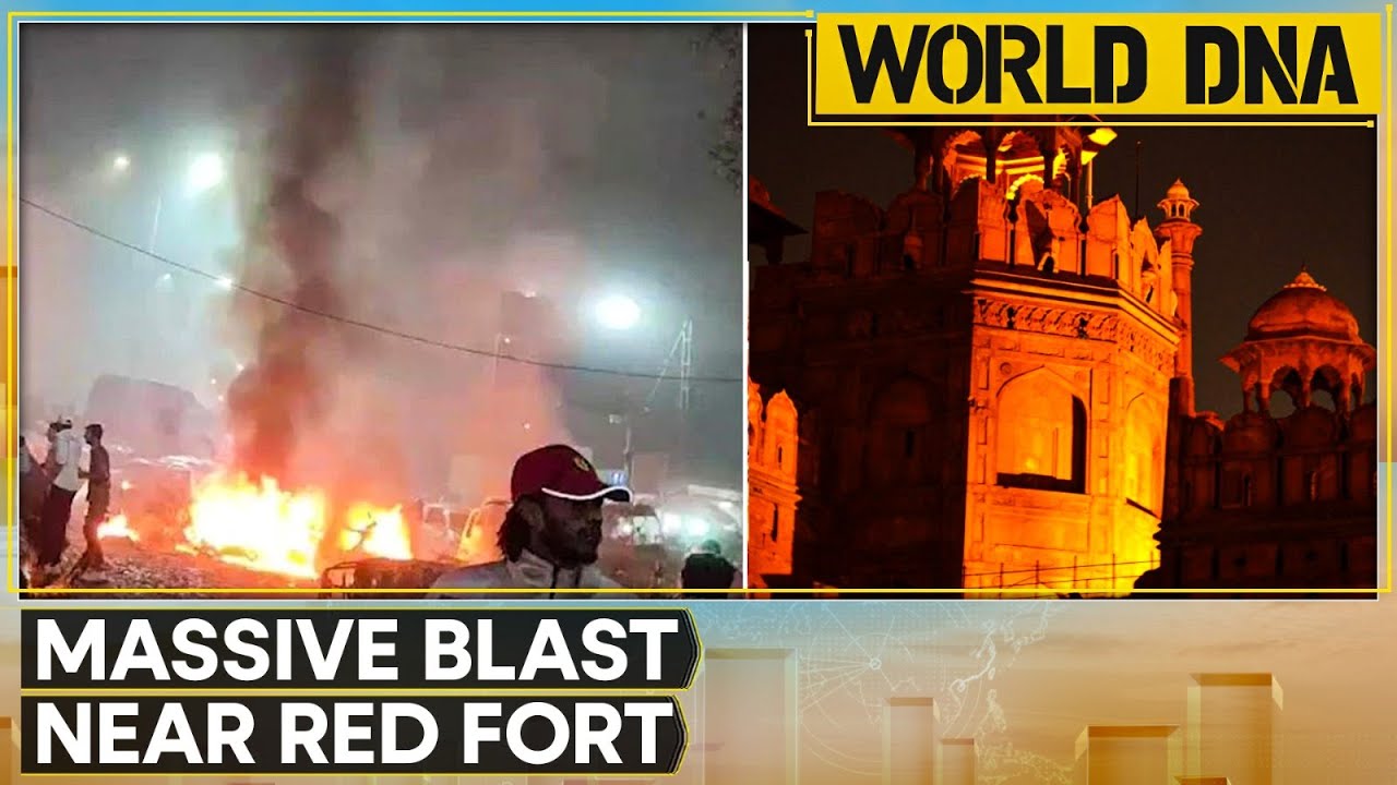 Red Fort Blast : At Least 8 Killed in Massive Explosion Near Red Fort in New Delhi | WORLD DNA LIVE