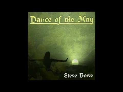 Dance of the May by Steve Bowe