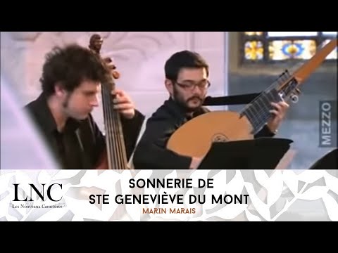 Sonnerie de Ste Geneviève du Mont - Marin Marais