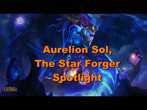Aurelion Sol,  The Star Forger Spotlight