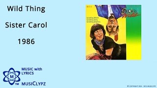 Wild Thing - Sister Carol 1986 HQ Lyrics MusiClypz