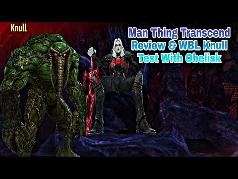 Man Thing Transcend Review & WBL Knull Test With Obelisk - Marvel Future Fight