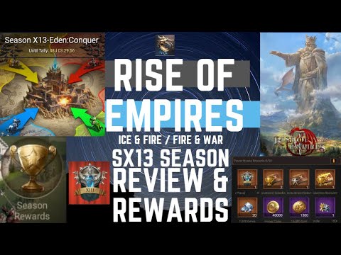 SX13 Season Review & Rewards - Rise Of Empires Ice & Fire