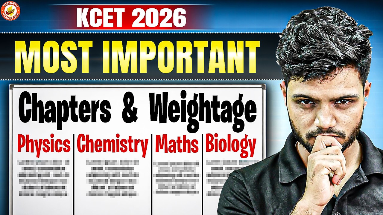 🔥 KCET 2026 Most Important Chapters & Weightage 📚 Physics, Chemistry, Maths & Biology | Must Watch 🚨