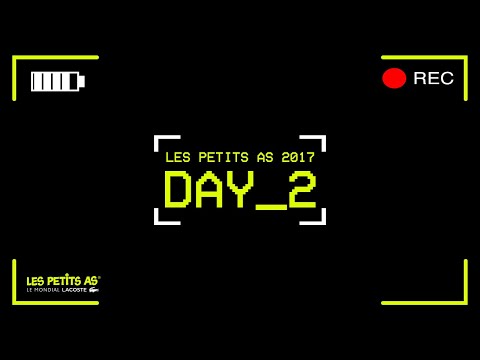 Les Petits As 2017 | Day 2